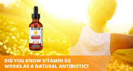 Vitamin D3 is a natural antibiotic