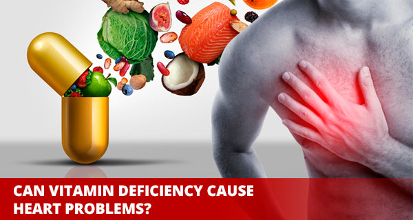 vitamin deficiency and heart problems